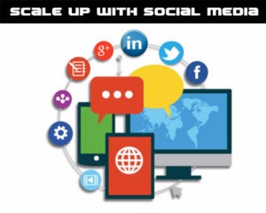 Scale up with social media