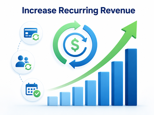 Increase Recurring Revenue