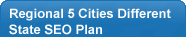 Regional 5 cities Different State SEO plan 